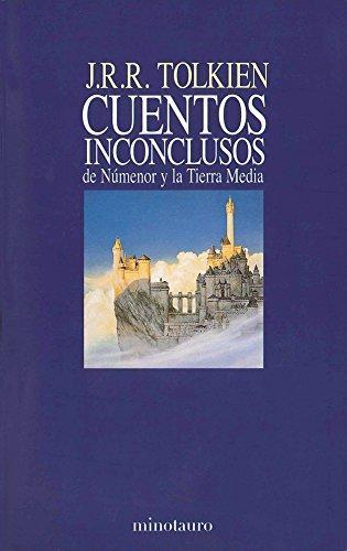 J.R.R. Tolkien, Christopher Tolkien: Cuentos Inconclusos (Spanish language, 1990, Ediciones Minotauro)
