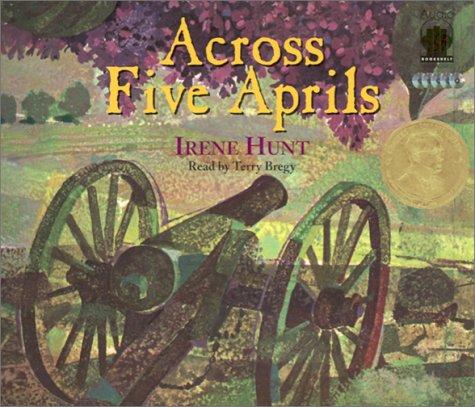 Irene Hunt: Across Five Aprils (AudiobookFormat, Audio Bookshelf)