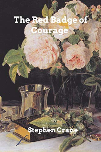 Stephen Crane, Stephen Crane: The Red Badge of Courage (Paperback, 2019, Blurb)