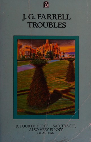 J.G. Farrell: Troubles (Paperback, 1984, Fontana)