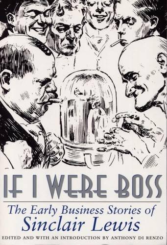 Sinclair Lewis, Anthony Di Renzo: If I Were Boss (1997)