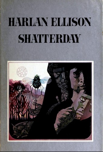 Harlan Ellison: Shatterday (1980, Houghton Mifflin)