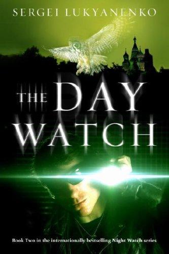 Sergey Lukyanenko: The Day Watch (2007, Anchor Canada)