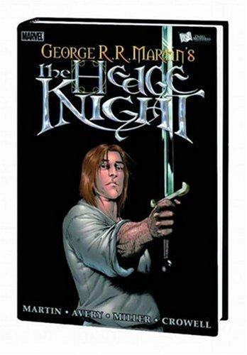 George R. R. Martin, Ben Avery, Mike Miller: Hedge Knight Volume 1 Premiere (Hardcover, 2006, Marvel Comics)