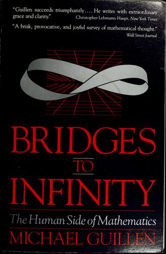 Michael Guillen, Guillen: Bridges to infinity (Paperback, 1983, J.P. Tarcher, Distributed by Houghton Mifflin)