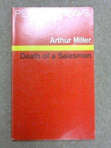 Arthur Miller: Death of a Salesman (Penguin plays & screenplays) (1969)