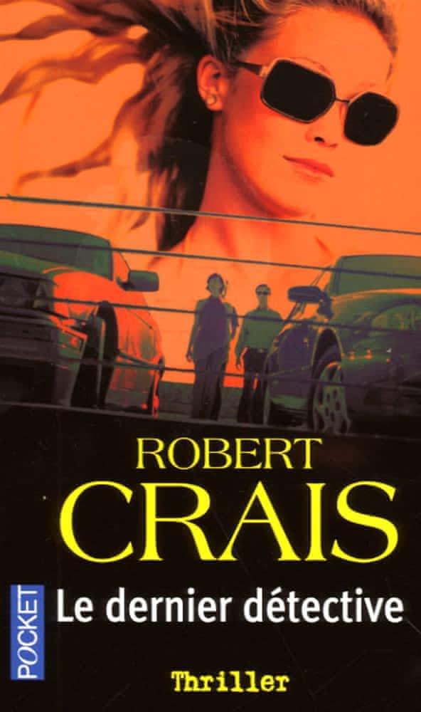 Robert Crais: Le dernier détective (French language, 2005)