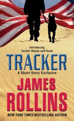 James Rollins: Tracker: A Short Story Exclusive (2012)