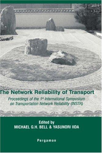 International Symposium on Transportation Network Reliability (1st 2001 Kyoto International Community House): The network reliability of transport (2003, Pergamon)