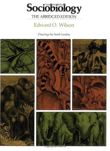 Edward O. Wilson: Sociobiology: The Abridged Edition (1980)