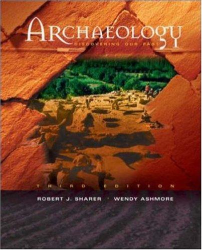 Robert J. Sharer, Wendy Ashmore, Robert Sharer: Archaeology (Hardcover, 2002, McGraw-Hill Humanities/Social Sciences/Languages)