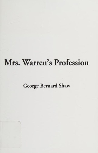 George Bernard Shaw: Mrs. Warren's Profession (Paperback, 2002, IndyPublish.com)