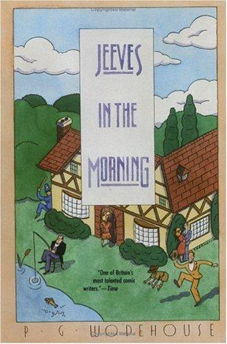 P. G. Wodehouse: Jeeves in the Morning (Paperback, Harper Perennial)