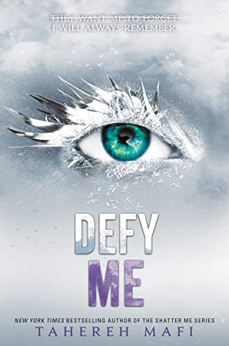 Tahereh Mafi: Defy Me (Shatter Me) (Hardcover, HarperCollins)