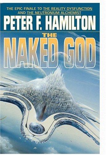 Peter F. Hamilton: The Naked God (2000, Warner Books)