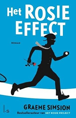 Graeme C. Simsion: Het Rosie effect (Paperback, 2015, Luitingh Sijthoff)