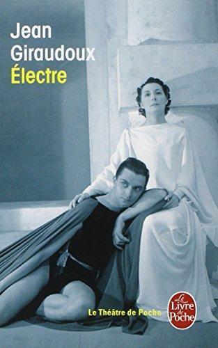 Jean Giraudoux: Electre (French language, 1999)