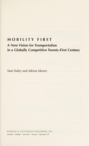 Sam Staley: Mobility first (2008, Rowman & LIttlefield)