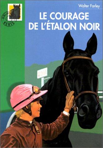 Walter Farley: Le Courage de l'Etalon noir (2000, Hachette-Jeunesse)