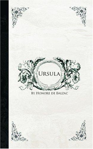 Honoré de Balzac: Ursula (Paperback, 2006, BiblioBazaar)