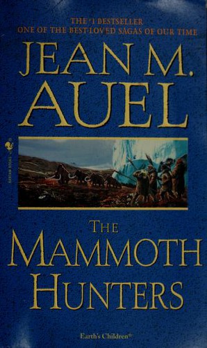 Jean M. Auel: The Mammoth Hunters (Paperback, 2002, Bantam Books)