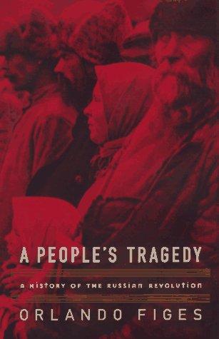 Orlando Figes: A people's tragedy (1997, Viking)