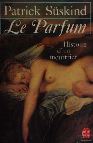 Patrick Süskind: Le parfum (French language, 2006)