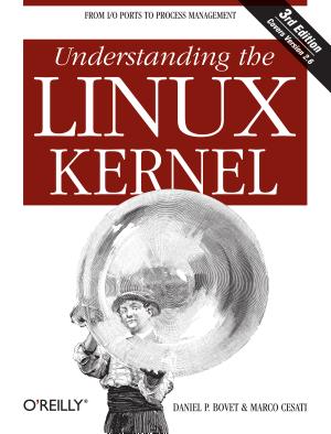 Daniel P. Bovet, Marco Cesati: Understanding the Linux Kernel (2005)