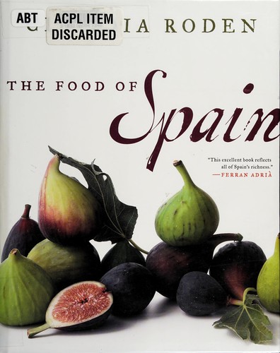 Claudia Roden: The food of Spain (2011, Ecco)