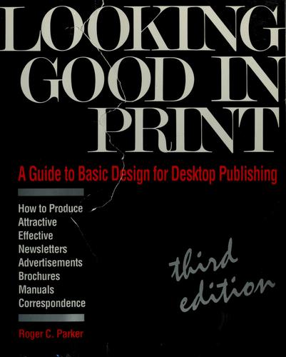 Roger C. Parker: Looking good in print (1993, Ventana Press)