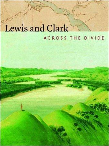 Carolyn Ives Gilman, Missouri historical society: Lewis and Clark : across the divide (2003)