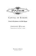 Johannes Willms: Paris, Capital of Europe (1997, Holmes & Meier)