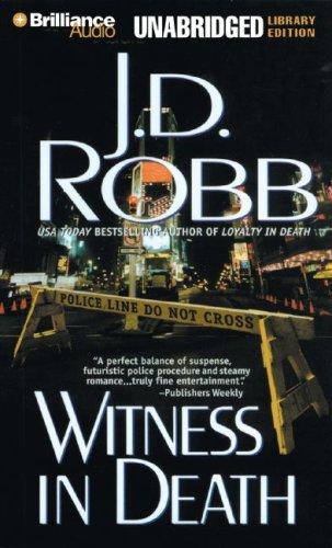 Nora Roberts: Witness in Death (In Death) (AudiobookFormat, 2007, Brilliance Audio on MP3-CD Lib Ed)