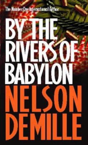 Nelson DeMille: By the Rivers of Babylon (Paperback, 2001, Time Warner Paperbacks)