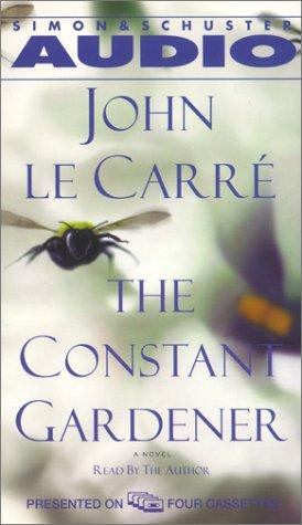 John le Carré: The Constant Gardener (AudiobookFormat, 2001, Simon & Schuster Audio)