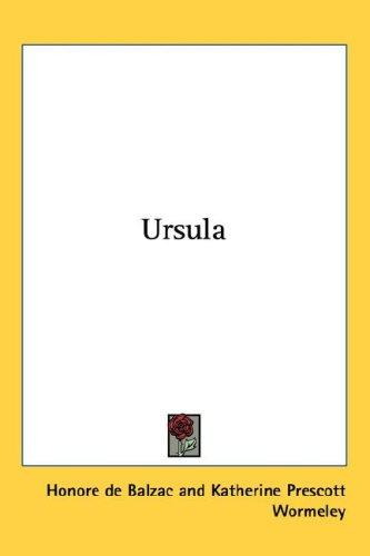 Honoré de Balzac: Ursula (Hardcover, 2004, Kessinger Publishing, LLC)