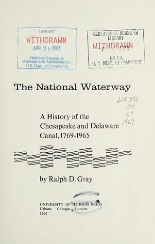 Ralph D. Gray: The National waterway (1967, London, Chicago, University of Illinois Press)