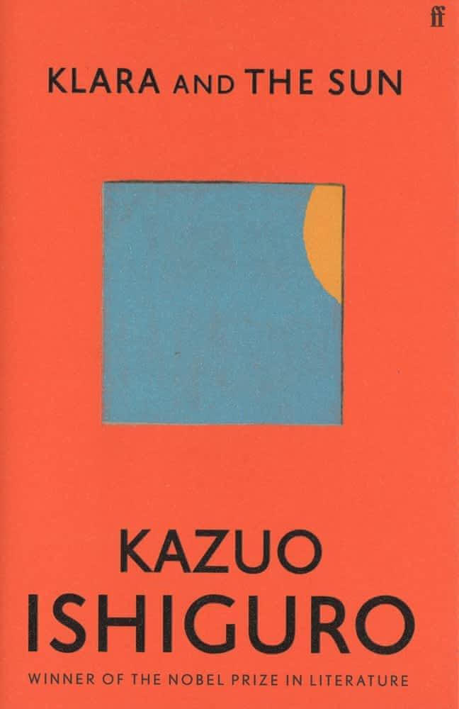 Kazuo Ishiguro, Laura Vives, Mauricio Bach: Klara and the Sun (2021)