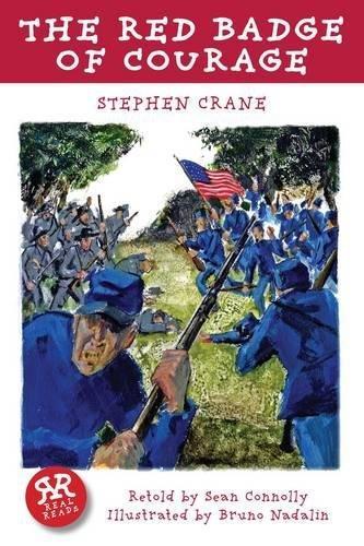 Stephen Crane, Stephen Crane, Bruno Nadalin, Sean Connolly: Red Badge of Courage (2014, Real Reads Ltd.)