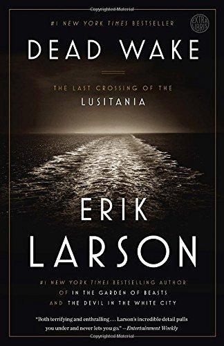 Erik Larson: Dead Wake (2016)