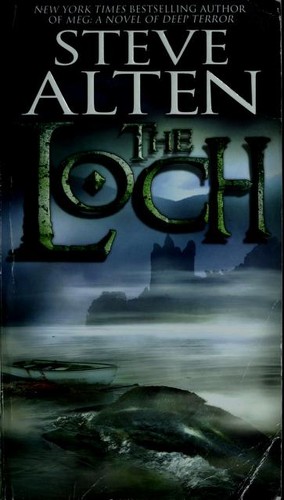 Steve Alten: The Loch (Paperback, 2009, Tor Books)