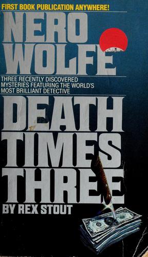 Rex Stout: Death Times Three (Paperback, Bantam, Bantam Books)