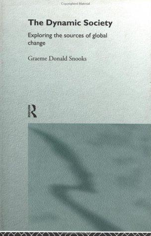 G. D. Snooks: The dynamic society (1996, Routledge)