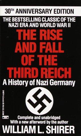 William L. Shirer: The Rise and Fall of the Third Reich  (1991, Ballantine Books)