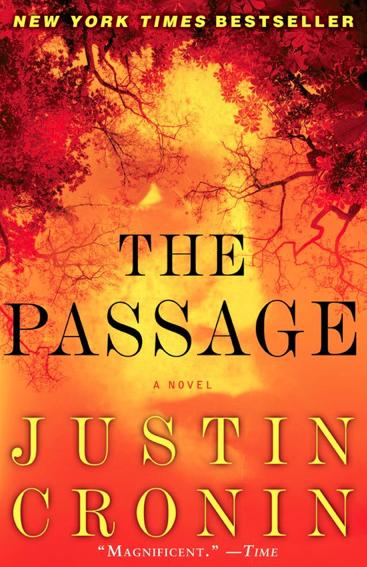 Justin Cronin: The Passage (2011, Ballantine Books)