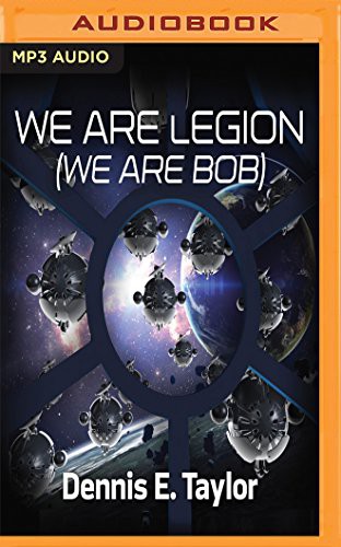 Ray Porter, Dennis E. Taylor: We Are Legion (AudiobookFormat, 2016, Audible Studios on Brilliance, Audible Studios on Brilliance Audio)