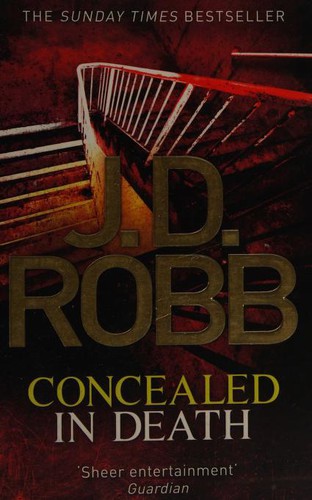 Nora Roberts: Concealed in Death (Paperback, 2014, Piatkus Books)