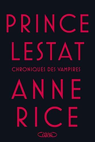 Anne Rice: Prince Lestat (French language, 2016)