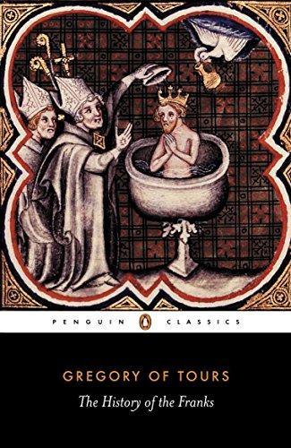 Saint Gregorius, Bishop of Tours, Lewis Thorpe, Gregory: The history of the Franks (1974)