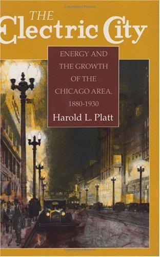 Harold L. Platt: The electric city (1991, University of Chicago Press)